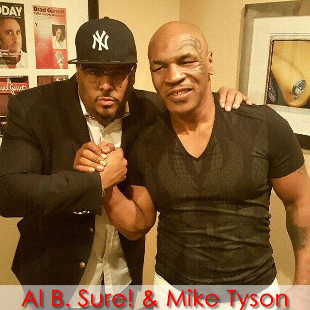 AL B. Sure! and Mike Tyson